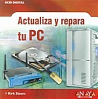 Actualiza y Repara tu Pc / PC Upgrading And Troubleshooting QuickSteps (Paperback, Translation)