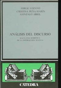 Análisis del discurso : hacia una semiótica de la interacción textual