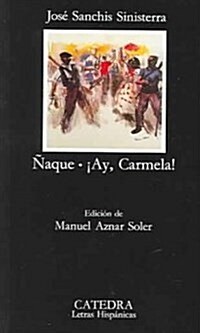 Naque, ay Carmela (Paperback, 10th)