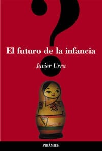 El futuro de la infancia / The Future of Children (Paperback)
