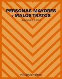 Personas Mayores y Malos Tratos/ The Elderly and Bad Treatments (Paperback)
