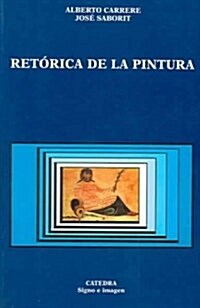 Retorica de la pintura / Rhetoric of Painting (Paperback)