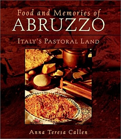 Food and Memories of Abruzzo (Hardcover)