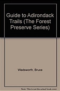 Guide to Adirondack Trails (Paperback, 2nd)