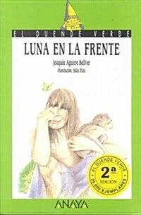 Luna En LA Frente/Moon on the Forehead (Paperback)