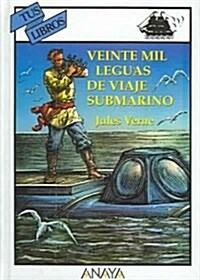 Veinte Mill Leguas De Viaje Submarino / 20,000 Leagues Under the Sea (Hardcover, Translation)