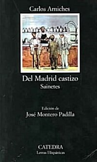 Del Madrid Castizo/ Of Authentic Madrid (Paperback, 13th)