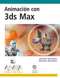 Animacion con 3DS max / Animation with 3ds Max (Paperback, CD-ROM)