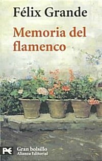 Memoria Del Flamenco/  Flamenco Memoirs (Paperback)