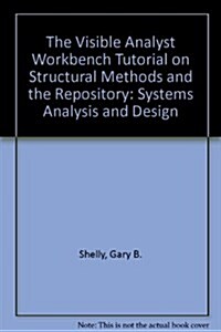 The Visible Analyst Workbench Tutorial on Structural Methods and the Repository (Paperback, Diskette, 2nd)