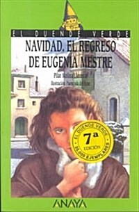 Navidad, El Regreso De Eugenia Mestre/Christmas, the Return of Eugenia Mestre (Paperback)