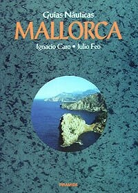 Guias nauticas. Mallorca / Nautical Guides. Majorca (Paperback)