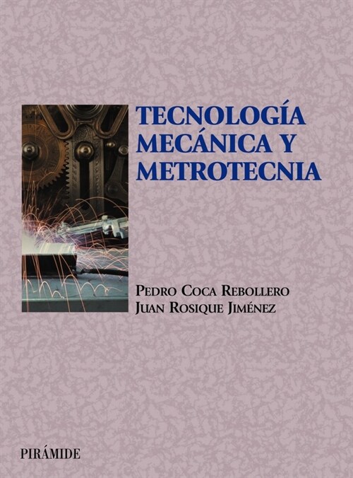 Tecnolog? mec?ica y metrotecnia / Mechanical Technology and Metrology (Paperback)
