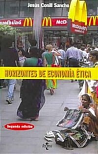 Horizontes de economia etica/ Horizons of the Ethic Economy (Paperback, 2nd)