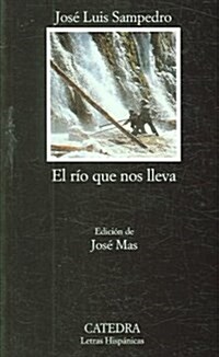 El rio que nos lleva / The River That Takes Us (Paperback, 2nd)