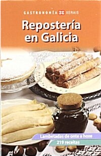 Reposteria En Galicia/bakery of Galicia (Paperback, 2nd)