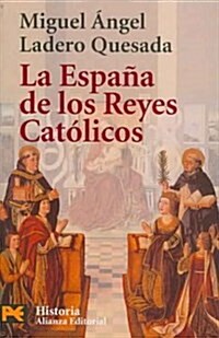 La Espa? de los reyes catolicos / The Spain of the Catholic Kings (Paperback, POC)