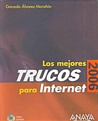 Los mejores trucos para Internet 2006 / The Best Tricks for the Internet 2006 (Paperback, CD-ROM)