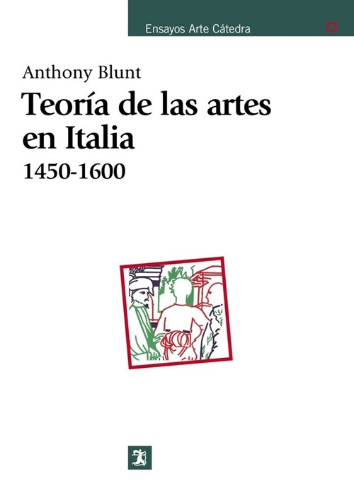 Teoria de las artes en italia, 1450-1600 / Theory of the Arts in Italy (Paperback, 9th)