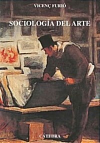 Sociologia Del Arte/ Art Sociology (Paperback)