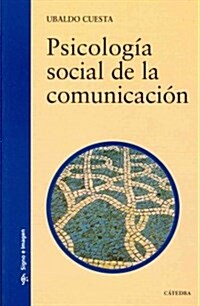 Psicolog? social de la comunicaci? / Social Psychology of Communication (Paperback)