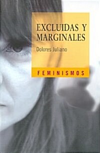 Excluidas y marginales/ Excluded and Marginal (Paperback)
