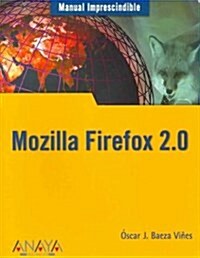 Mozilla Firefox 2.0 (Paperback)