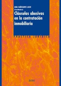 Clausulas abusivas en la contratacion inmobiliaria / Unfair terms in the recruitment estate (Paperback)