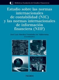 Estudio sobre las normas internacionales de contabilidad (NIC) y las normas internacionales de informacion financiera (NIIF) / Studies on Internationa (Paperback)