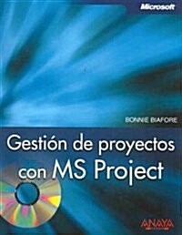 Gestion de proyectos con MS Project/ On Time! On Track! On Target! Managing Your Projects Successfully with Microsoft Project (Paperback, CD-ROM, Translation)