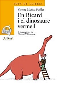 En Ricard I El Dinosaure Vermell / Ricard and Red Dinosaur (Paperback)