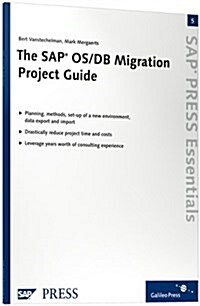 The SAP OS/DB Migration Project Guide (Paperback, 1st)