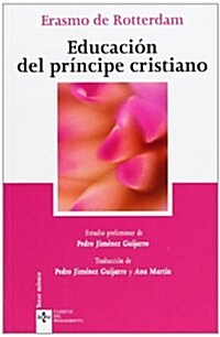 Educacion Del Principe Cristiano / Education of the Christian Prince (Paperback)