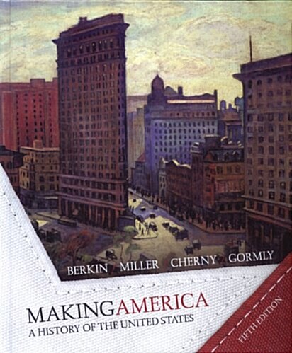 Berkin Making America Advanced Placement Edition (Hardcover, 5th, PCK)