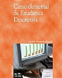 Curso elemental de estadistica descriptiva/ Elementary Course of Descriptive Statistics (Paperback)