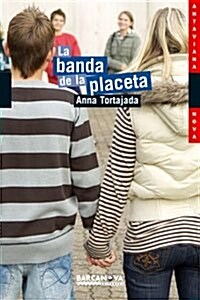 La banda de la placeta / the Band Placeta (Paperback)