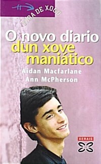 O Novo Diario Dun Xove Maniatico / the New Diary of a Young Man Shackled (Paperback)