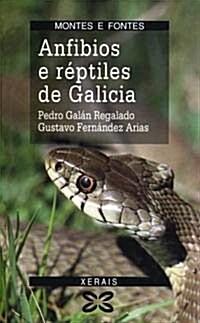 Anfibios E Reptiles De Galicia / Amphibians and Reptiles of Galician (Paperback)