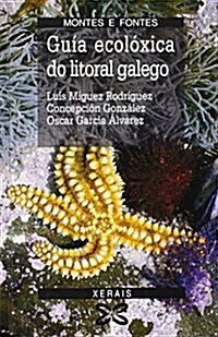 Guia Ecoloxica Do Litoral Galego / Guide Ecological Galician Coast (Paperback)