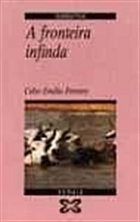 A Fronteira Infinda / the Endless Frontier (Paperback)