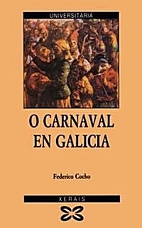 O Carnaval En Galicia / Carnival in Sao Paulo (Paperback)