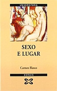 Sexo E Lugar / Sex and Place (Paperback)