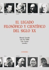 El legado filos?ico y cient?ico del siglo XX / The Phisolophical and Scientific Legacy of the XX Century (Hardcover)