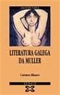 Literatura Galega Da Muller / Literature of the Woman (Paperback)