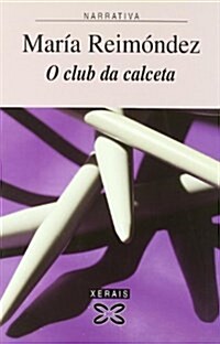 O Club Da Calceta / the Clubs Metal Chains (Paperback)
