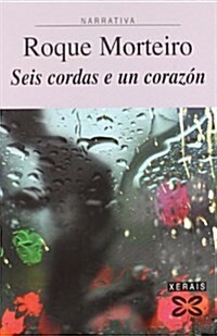 Seis Cordas E Un Corazon / Six Strings and a Heart (Paperback)