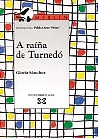 A Raina De Turnedo / the Queen Who Was (Paperback)