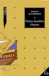 Pirates, Bandolers I Bruixes (Paperback)