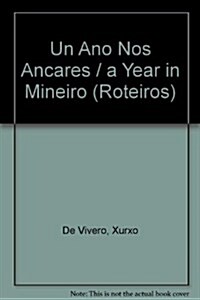 Un Ano Nos Ancares / a Year in Mineiro (Paperback)
