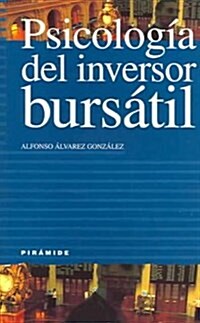 Psicologia Del Inversor Bursatil / Psychology of the Stock-Market Investor (Paperback)
